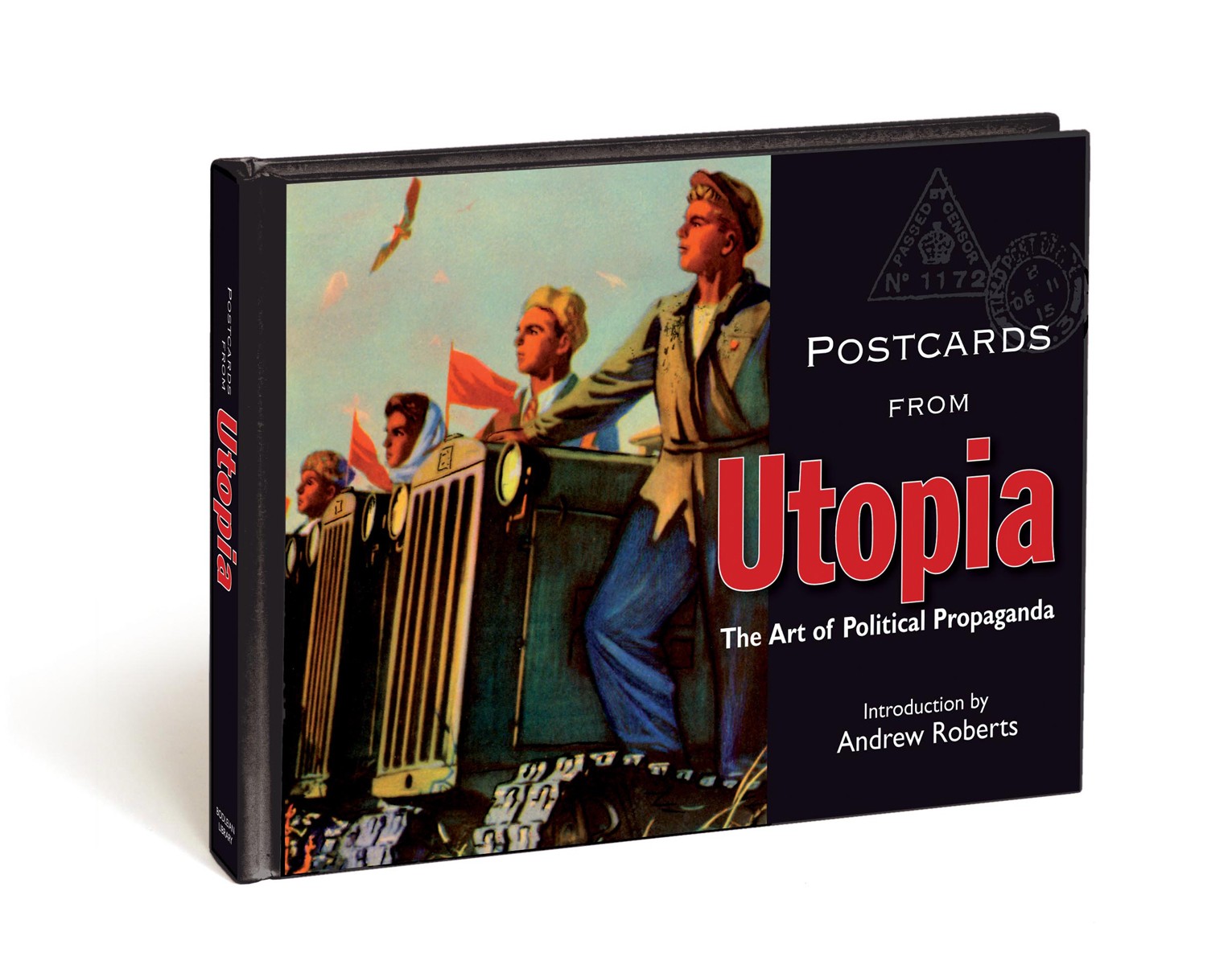 Utopia: The Art of Political Propaganda
