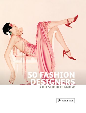 50 Fashion Cesigners You Should Know