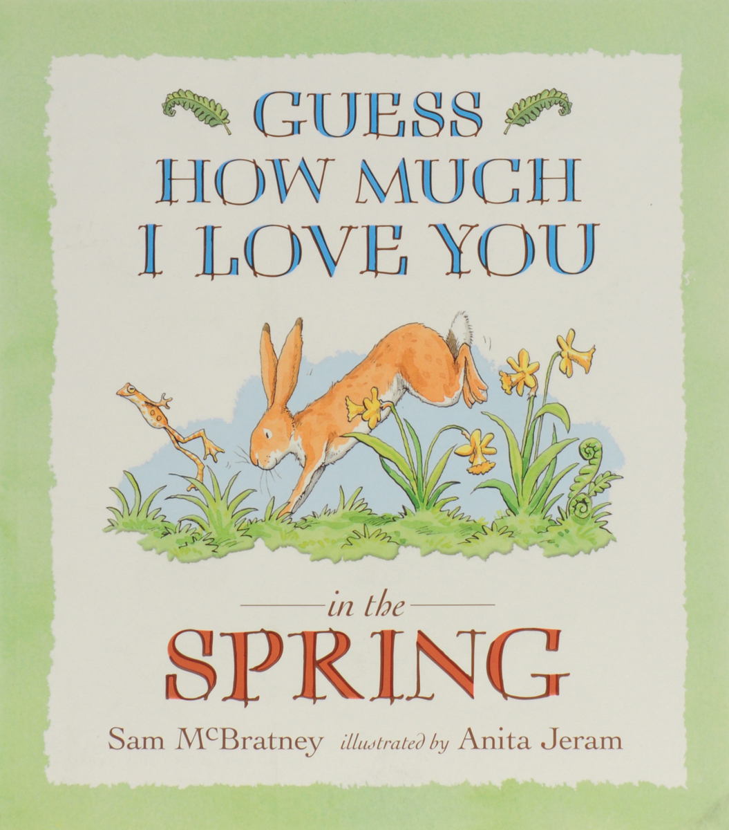 Guess How Much I Love You: In the Spring