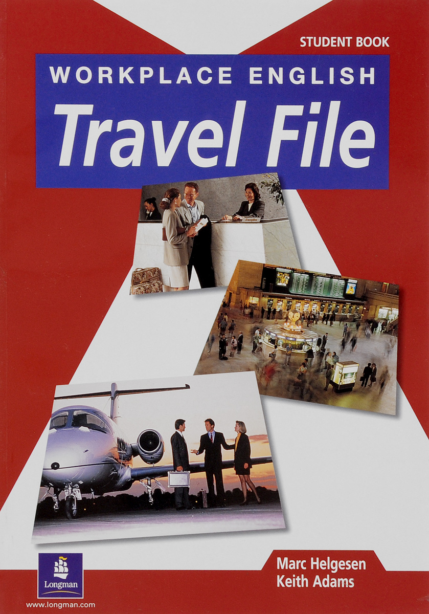 Workplace English: Travel File: Student's Book