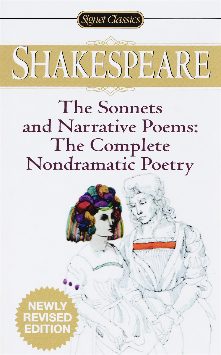 William Shakespeare: The Sonnets And Narrative Poems: The Complete Nondramatic Poetry