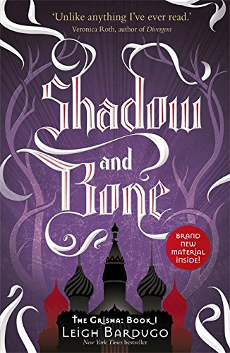 The Grisha: Book 1: Shadow and Bone
