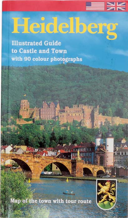 Heidelberg on the Neckar. Illustrated Guide to Castle and Town