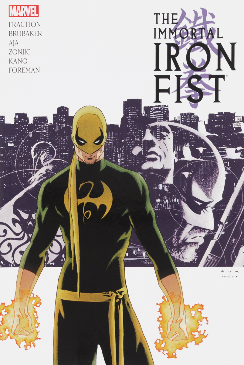 Immortal Iron Fist: The Complete Collection: Volume 1