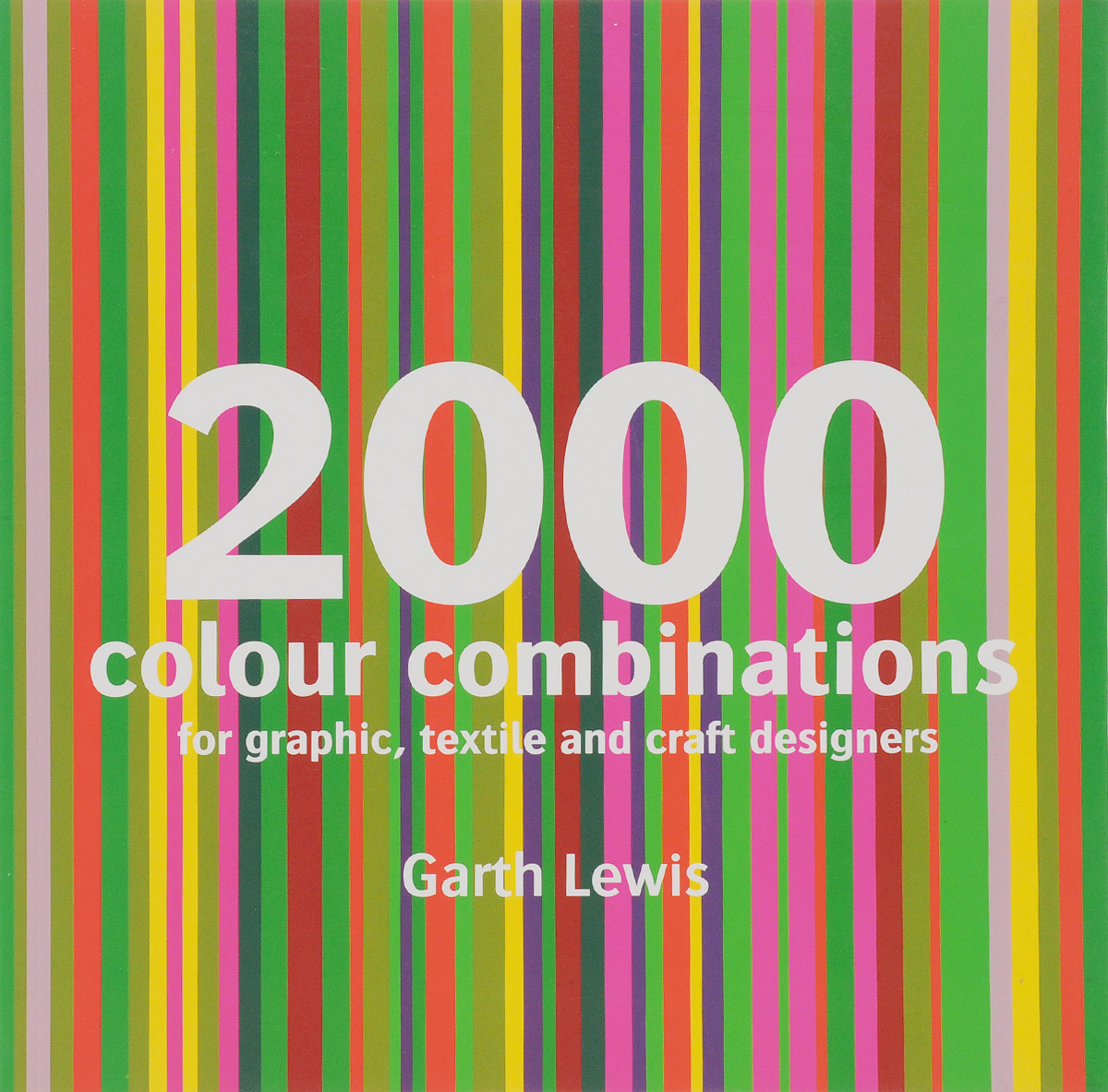 2000 Colour Combinations: For Graphic, Textile, And Craft Designers