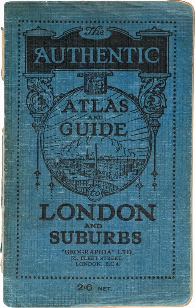 The authentic atlas and guide to London and suburbs
