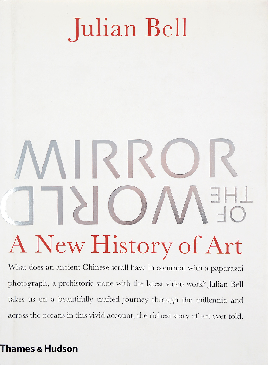 Mirror of the World: A New History of Art
