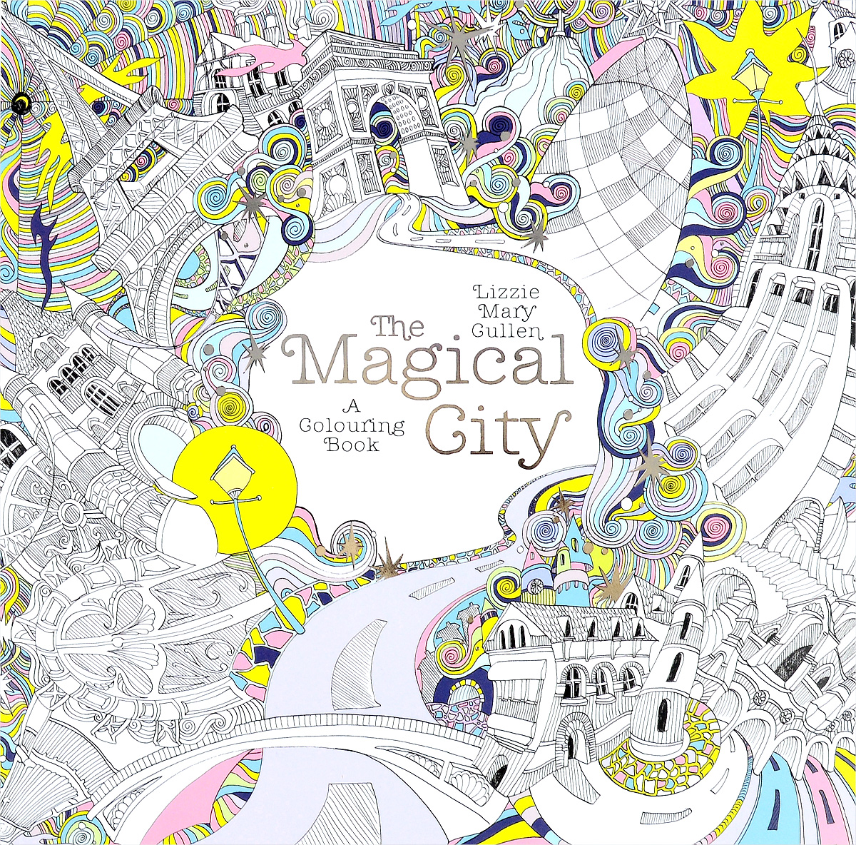 The Magical City: A Colouring Book