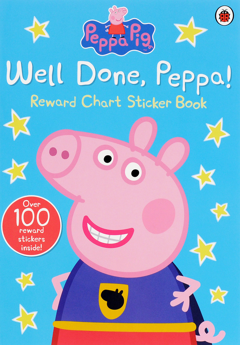 Well Done, Peppa! Reward Chart Sticker Book