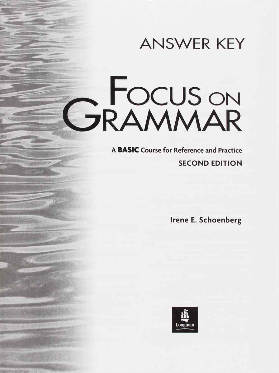 Focus on Grammar: A Basic Course for Reference and Practice: Answer Key