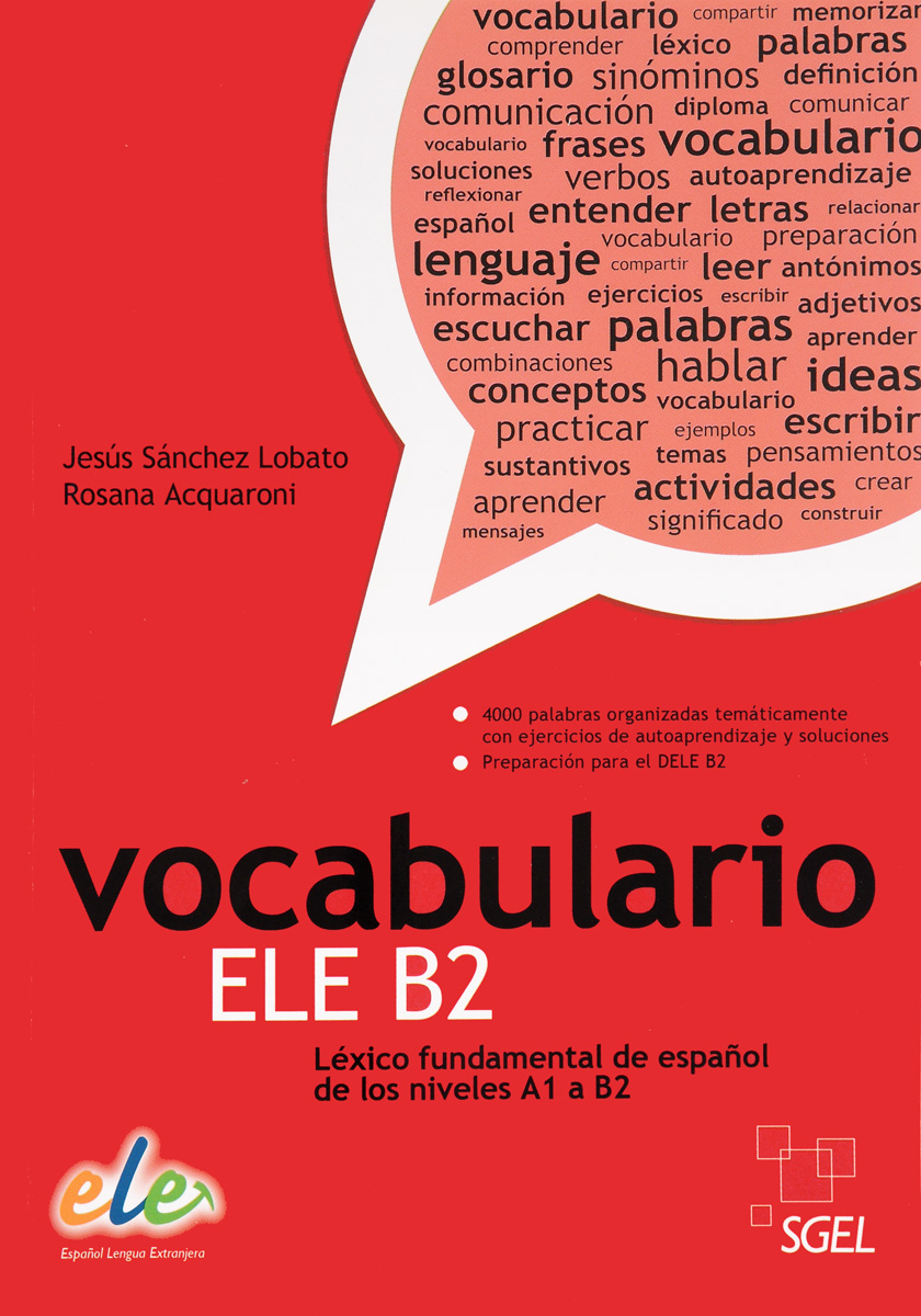 Vocabulario ELE B2: Lexico Fundamental de Espanol de los Niveles A1 a B2