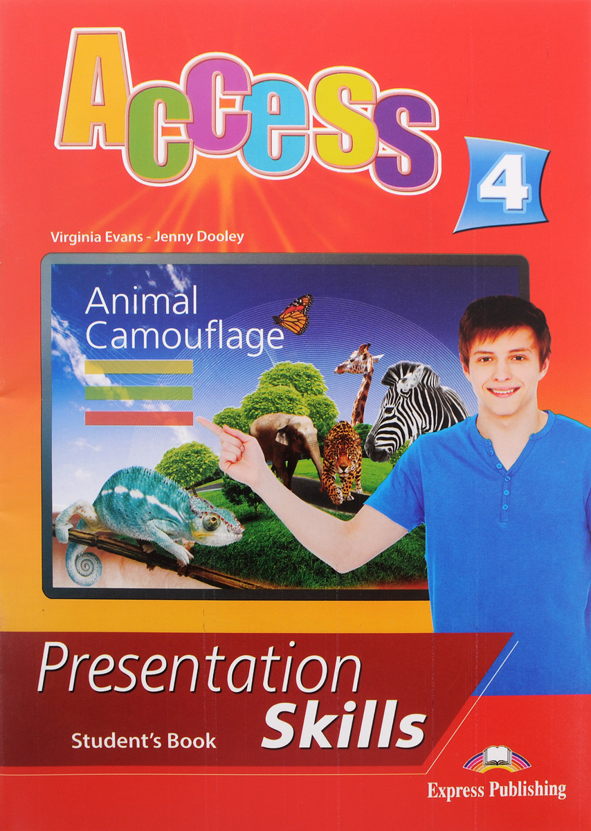 Access 4: Presentation Skills: Student’s Book