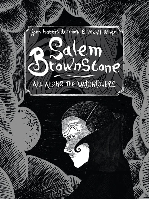 Salem Brownstone: All Along the Watchtowers