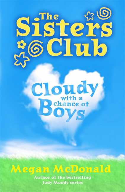 The Sisters Club: Cloudy with a Chance of Boys