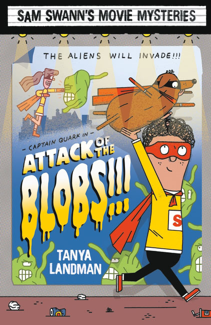 Sam Swann`s Movie Mysteries: Attack of the Blobs!!!