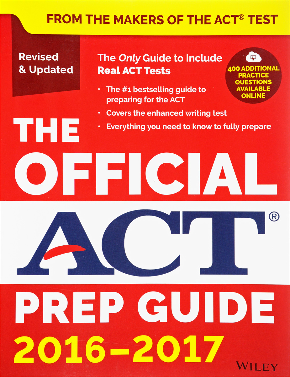 The Official ACT Prep Guide: 2016 - 2017