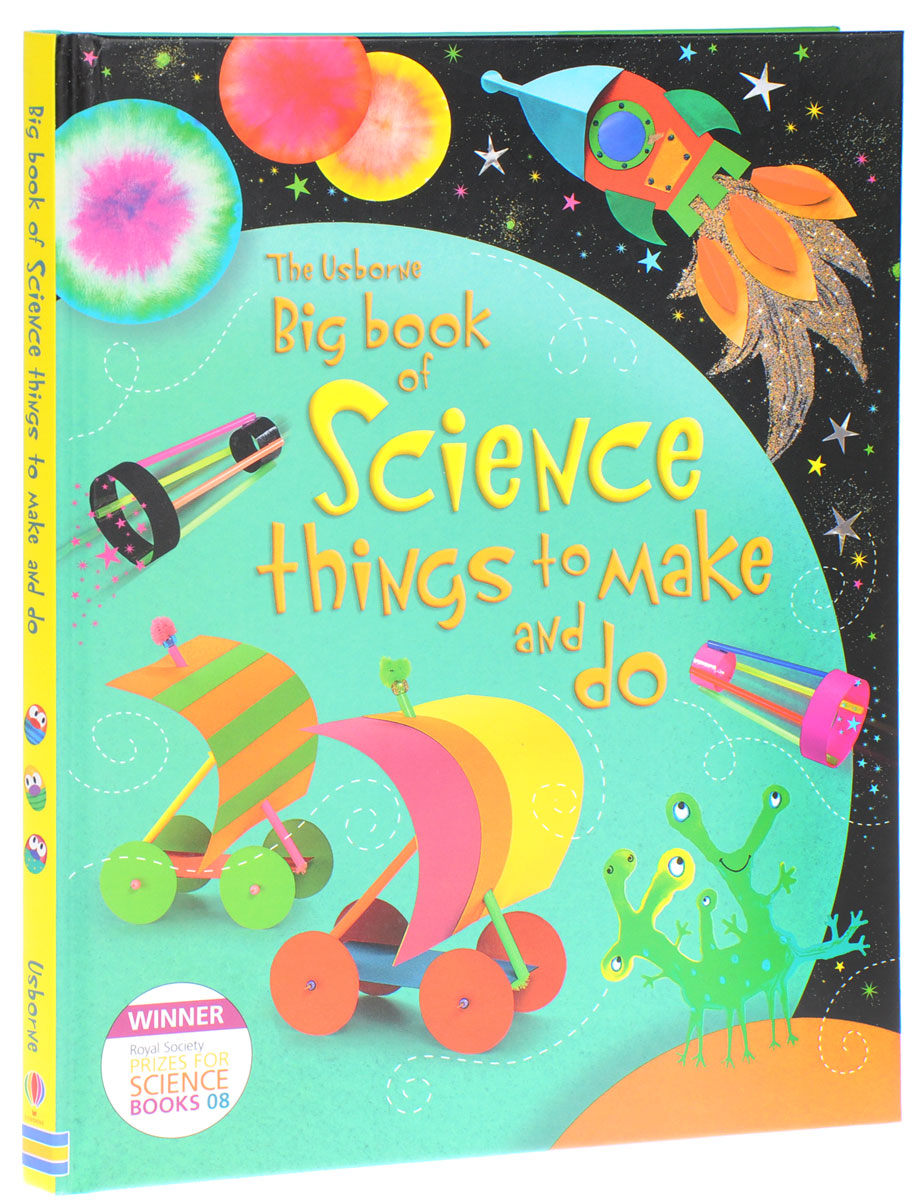 Big Book Of Science Things To Make And Do