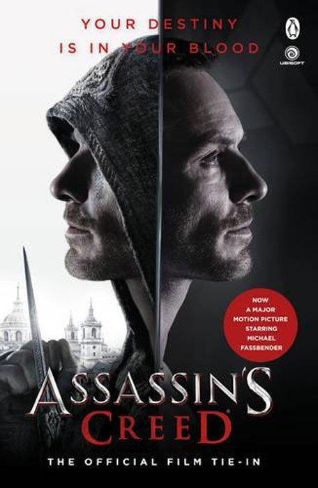 Assassin`s Creed: The Official Film Tie-In