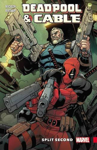 Deadpool and Cable: Split Second