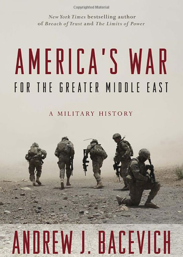 America`s War for the Greater Middle East: A Military History