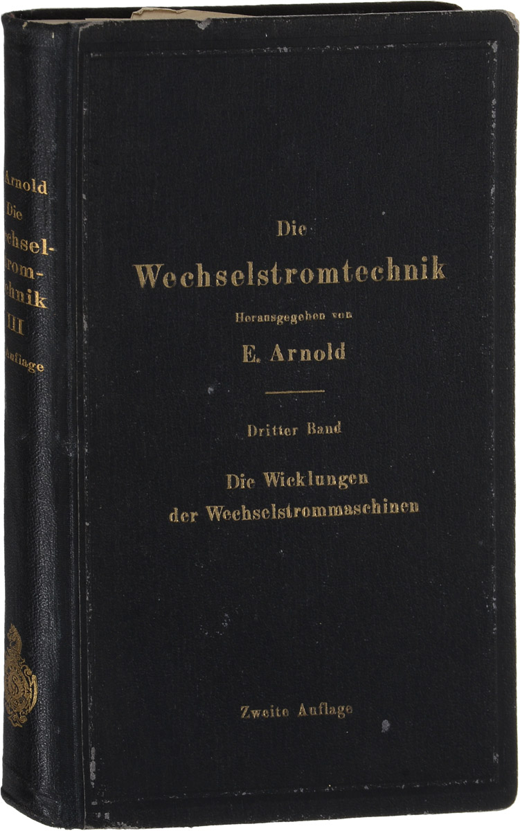 Die Wechselstromtechnik. Dritter Band. Die Wicklungen der WechselstrommaschinenПК301004_лимонный, салатовый Die Wechselstromtechnik. Dritter Band. Die Wicklungen der WechselstrommaschinenПК301004_лимонный, салатовыйБерлин, 1912 год. Издательство Verlag von Julius Springer. Иллюстрированное издание с 463 рисунками и чертежами в тексте и 5 таблицами. Типографский переплет с золотым тиснением. Сохранность хорошая. Вниманию читателей предлагается третий том немецкого пособия по технике переменного тока. Представленный том посвящен обмоткам генераторов переменного тока и их применению в электротехнике. Издание богато иллюстрировано. Книга на немецком языке. Не подлежит вывозу за пределы Российской Федерации.