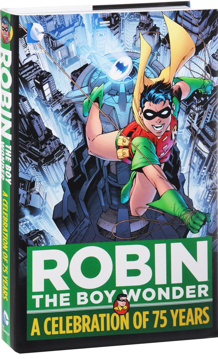 Robin, The Boy Wonder: A Celebration of 75 Years