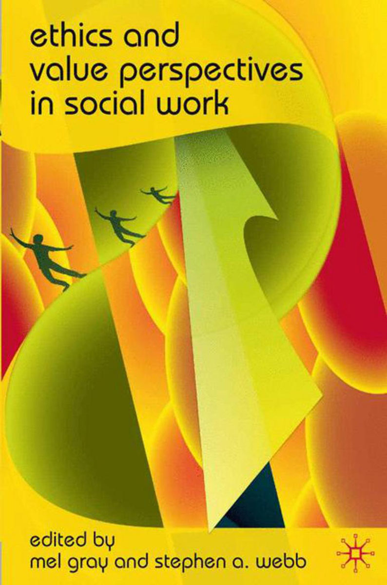 Ethics and Value Perspectives in Social Work