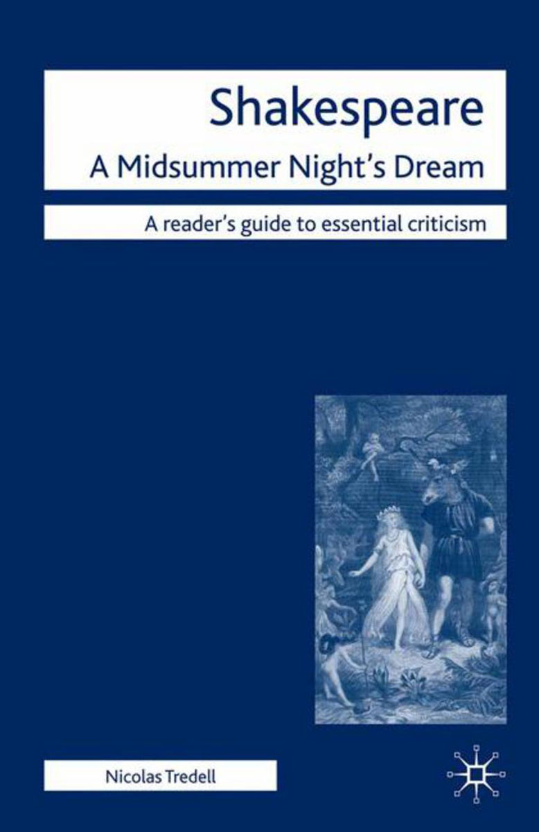Shakespeare: A Midsummer Night`s Dream