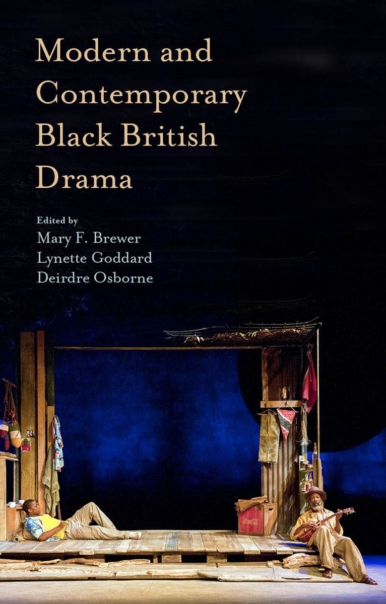 Modern and Contemporary Black British Drama