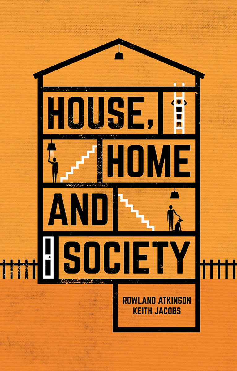 House, Home and Society