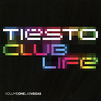 Tiesto. Club Life. Volume One. Las Vegas