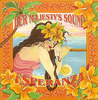 Her Majesty's Sound. Esperanza Her Majesty's Sound. Esperanza