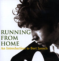 Bert Jansch. Running From Home. Bert Jansch