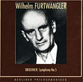 Wilhelm Furtwangler. Bruckner: Symphony No. 5
