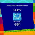 UNITY. The Official ATHENS 2004 Olympic Games Album