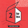 Sergey Kuryokhin & David Moss. 2 For Tea