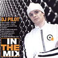 DJ Pilot. In The Mix