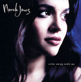 Norah Jones. Come Away With Me