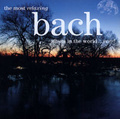 The Most Relaxing Bach Album In The World... Ever! (2 CD)