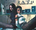 t.A.T.u. Friend Or Foe
