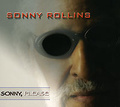 Sonny Rollins. Sonny, Please