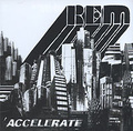 R.E.M. Accelerate