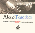 Ildar Kazakhanov, Alexei Kuznetsov. Alone Together