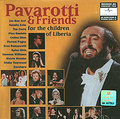 Pavarotti & Friends. For The Children Of Liberia