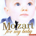 For My Baby. Mozart