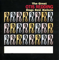 Otis Redding. The Great Otis Redding Sings Soul Ballads