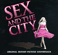 Sex And The City. Original Motion Picture Soundtrack