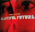 Primal Scream. Beautiful Future