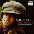Michael Jackson. The Stripped Mixes