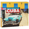 Destination Cuba (3 CD)
